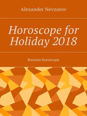 cover image of Horoscope for Holiday 2018. Russian horoscope